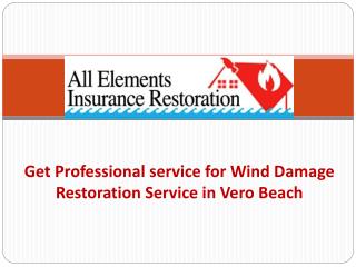 Get Professional service for Wind Damage Restoration Service in Vero Beach