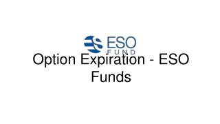 Option Expiration - ESO Funds