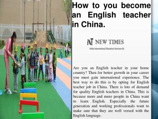 How to you become an English teacher in China.