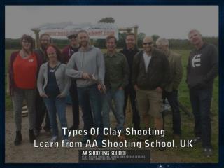 Get More Ideas on Types of Clay Shooting