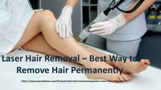 Laser Hair Removal – Best Way to Remove Hair Permanently