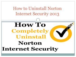 How to Uninstall Norton Internet Security 2013