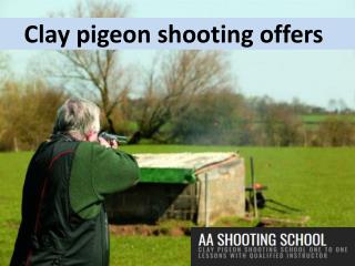 Clay Pigeon Shooting Offers Available at Aashootingschool.Com