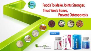 Foods to Make Joints Stronger, Treat Weak Bones, Prevent Osteoporosis