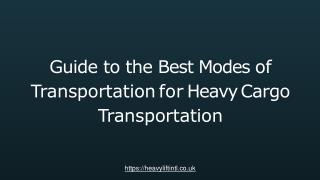 Best Modes of Transportation for Heavy Cargo