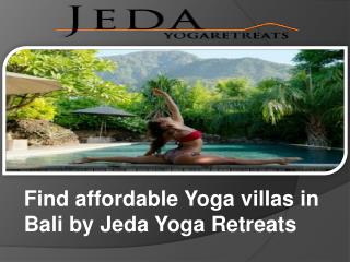 Find affordable Yoga villas in Bali by Jeda Yoga Retreats