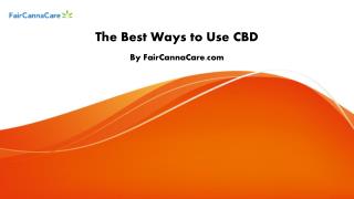 The Best Ways to Use CBD