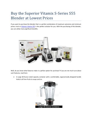 Buy the Superior Vitamix S-Series S55 Blender at Lowest Prices