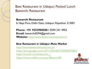 Best Restaurant in Udaipur, Packed Lunch Bawarchi Restaurant