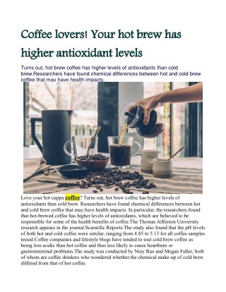 Coffee lovers! Your hot brew has higher antioxidant levels