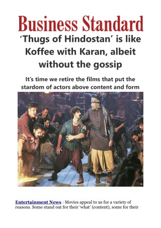 Thugs of Hindostan' is like Koffee with Karan, albeit without the gossip