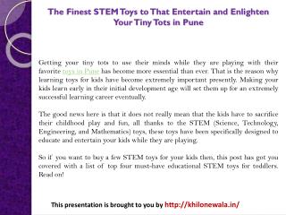 The Finest STEM Toys to That Entertain and Enlighten Your Tiny Tots in Pune