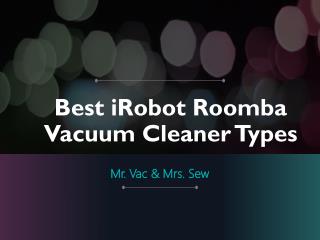 Best Irobot Roomba Vacuum Cleaner Types