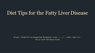 Diet Tips for the Fatty Liver Disease