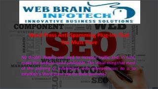Word Press Anti-Spamming Plug-Ins That You Must Have