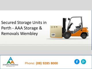 Secured Storage Units in Perth - AAA Storage & Removals Wembley