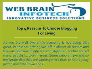 Top 4 Reasons To Choose Blogging For Living