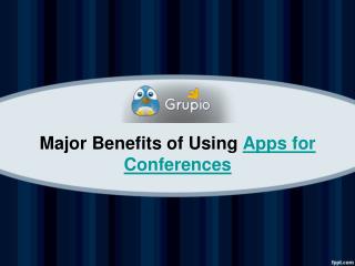 Major Benefits of Using Apps for Conferences