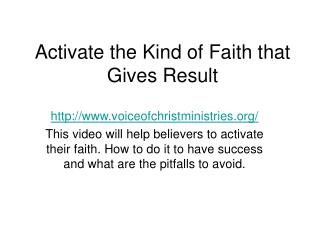 Activate the Kind of Faith that Gives Result