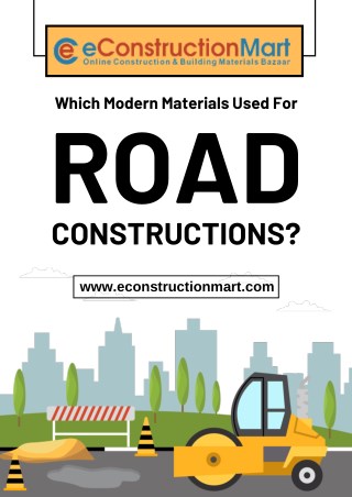 Which Modern Materials used for Road Constructions?