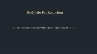 BodyTite Fat Reduction