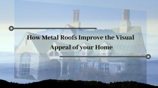 Metal Roofing Company | The Right Choice for your Home