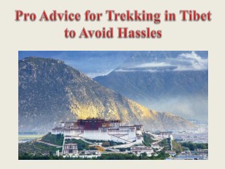 Pro Advice for Trekking in Tibet to Avoid Hassles