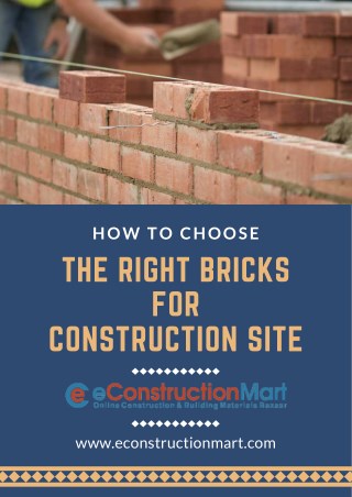 How To Choose The Right Bricks For Construction Site?