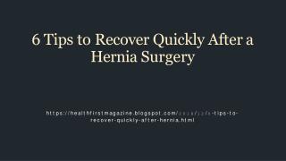 How to recover quickly after a hernia surgery?