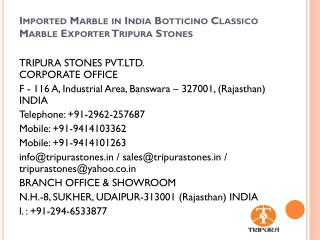 Imported Marble in India Botticino Classico Marble Exporter Tripura Stones