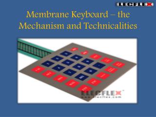 Membrane Keyboard — the Mechanism and Technicalities