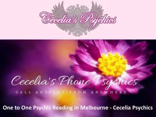 One to One Psychic Reading in Melbourne - Cecelia Psychics