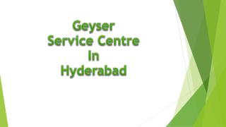 Geyser Service Centre in Hyderabad