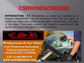 CSRwindscreen replacement and repair services with Australian standard