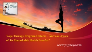 Yoga Therapy Program Ontario – Are You Aware of its Remarkable Health Benefits?