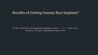 What Are Some of the Benefits of Gummy Bear Implants?