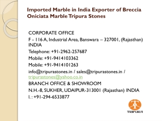 Imported Marble in India Exporter of Breccia Oniciata Marble Tripura Stones