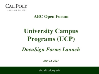 ABC Open Forum University Campus Programs (UCP) DocuSign Forms Launch May 12, 2017