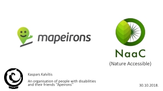 Kaspars Kalvītis An organisation of people with disabilities and their friends ‘’Apeirons’’