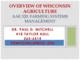 Overview of Wisconsin Agriculture AAE 320: Farming Systems Management