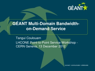 GÉANT Multi-Domain Bandwidth-on-Demand Service