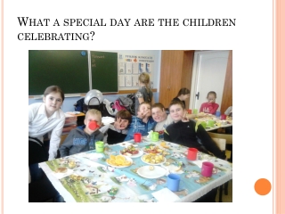 What a special day are the children celebrating ?