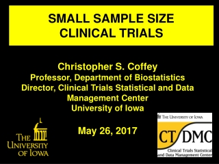 SMALL SAMPLE SIZE CLINICAL TRIALS