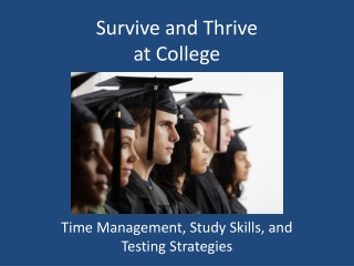 Survive and Thrive at College