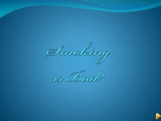 Smoking is Bad!