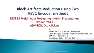 Block Artifacts Reduction using Two HEVC Encoder methods