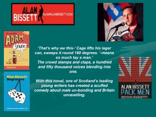 Alan Bissett is the Glenfiddich Spirit of Scotland Writer of the Year 2011.