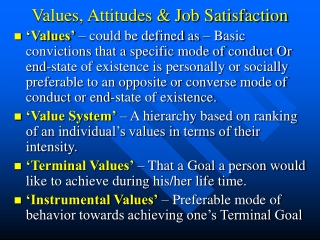 Values, Attitudes &amp; Job Satisfaction