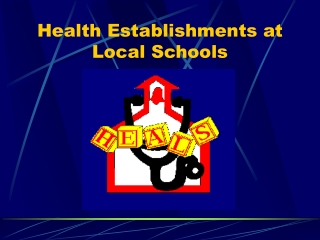 Health Establishments at Local Schools