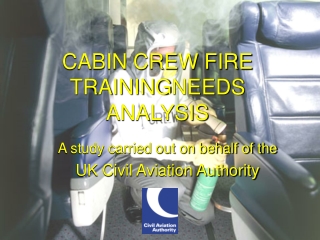 CABIN CREW FIRE TRAINING NEEDS ANALYSIS
